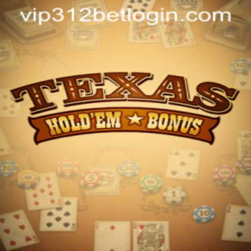 Exploring Texas Hold'em Bonus: A Comprehensive Guide with Insights on 312 Bet Login
